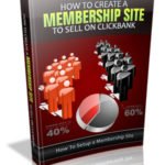 How To Create A Membership Site To Sell On Clickbank