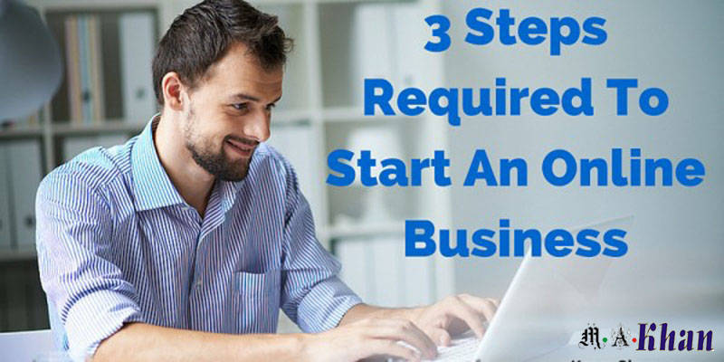 3 Steps To Start An Online Business