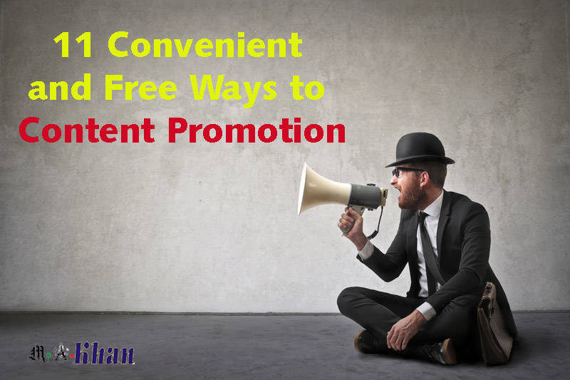 11 Convenient and Free Ways to Content Promotion