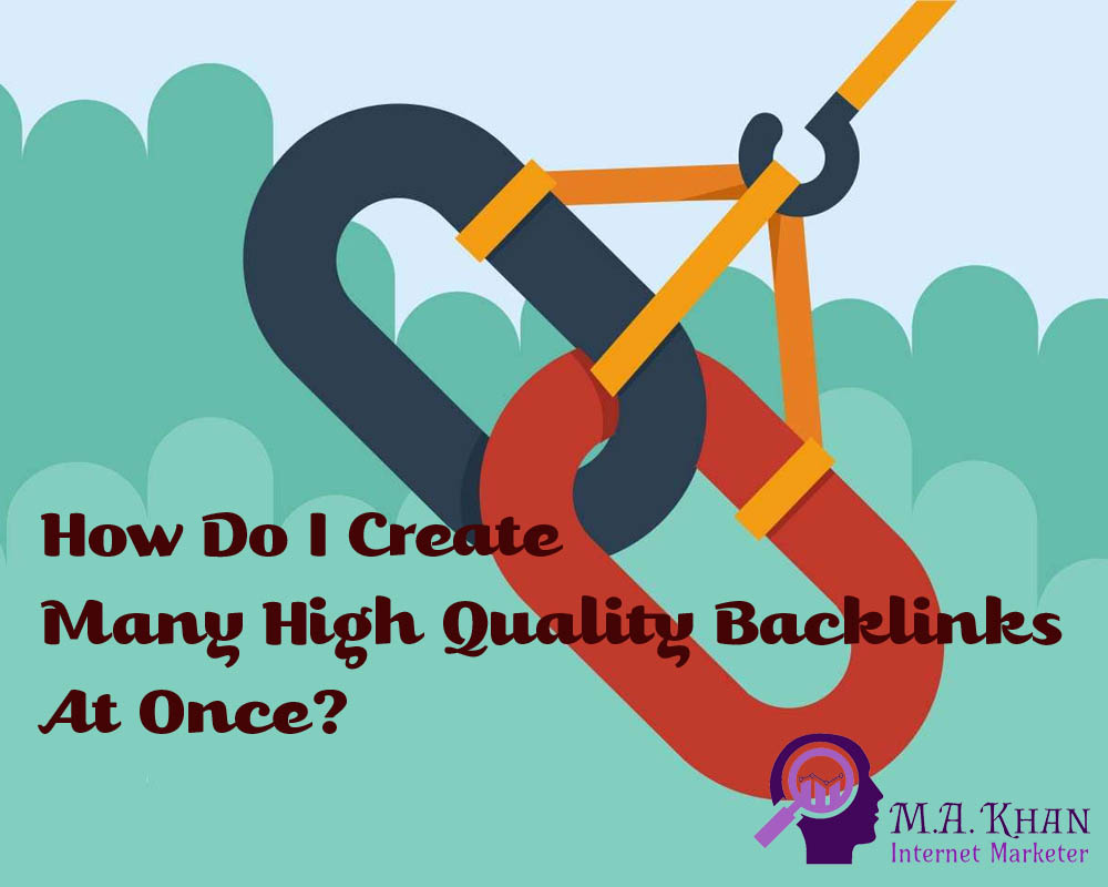 How Do I Create Many High Quality Backlinks At Once
