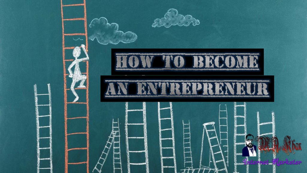 How to become an entrepreneur