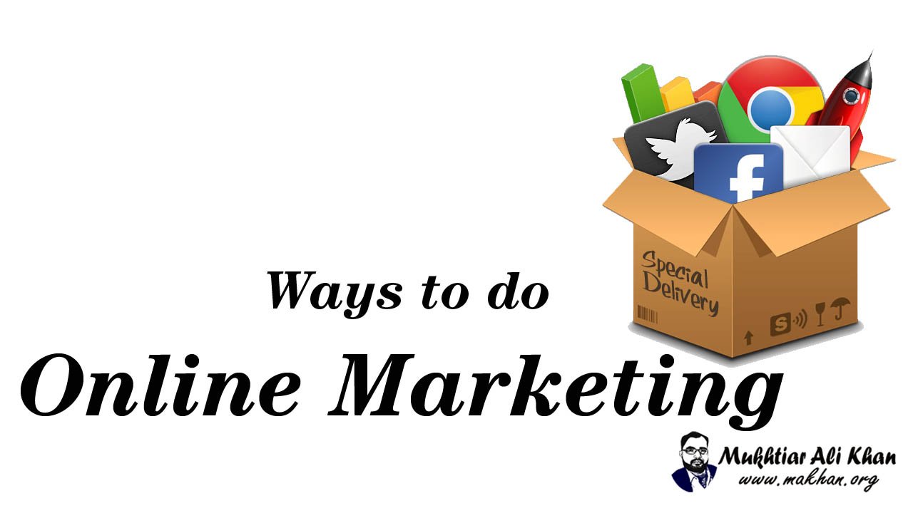 Ways to do Online Marketing