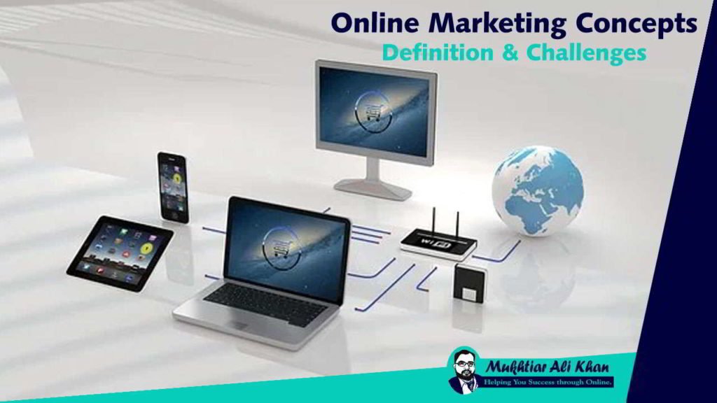 Online Marketing Concepts - Definition and Challenges