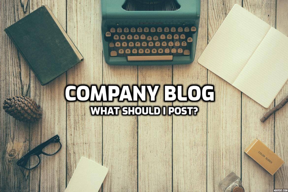 What Should I Post for Company Blog