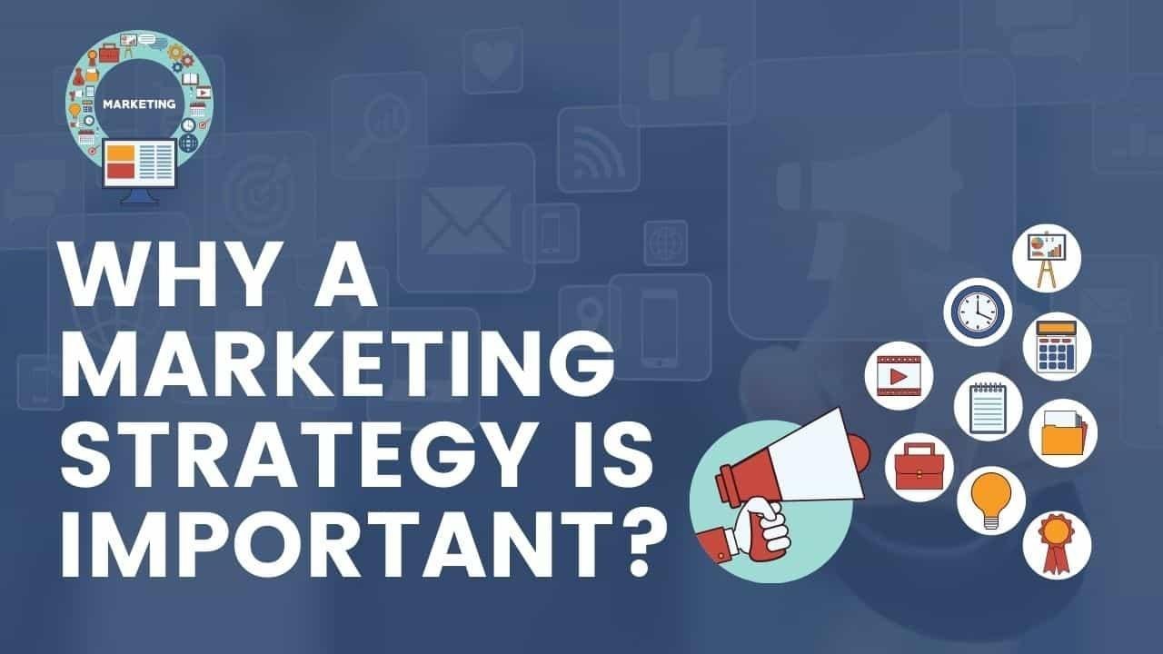 Importance of a Marketing Strategy
