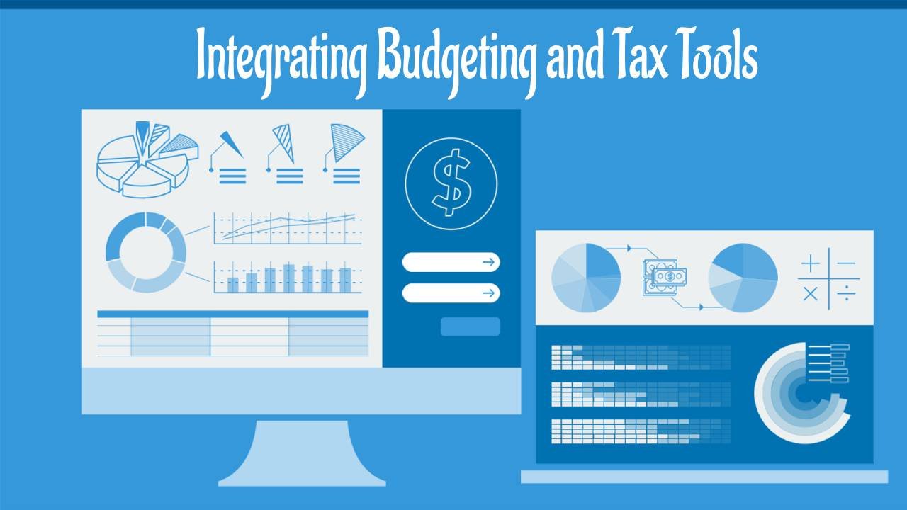 Integrating Budgeting and Tax Tools