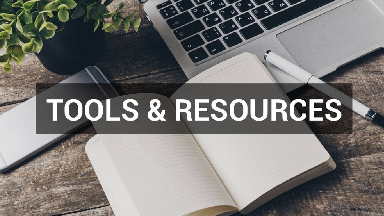 Tools and Resources